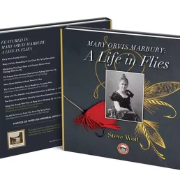 'Mary Orvis Marbury: A Life in Flies' by Steve Woit